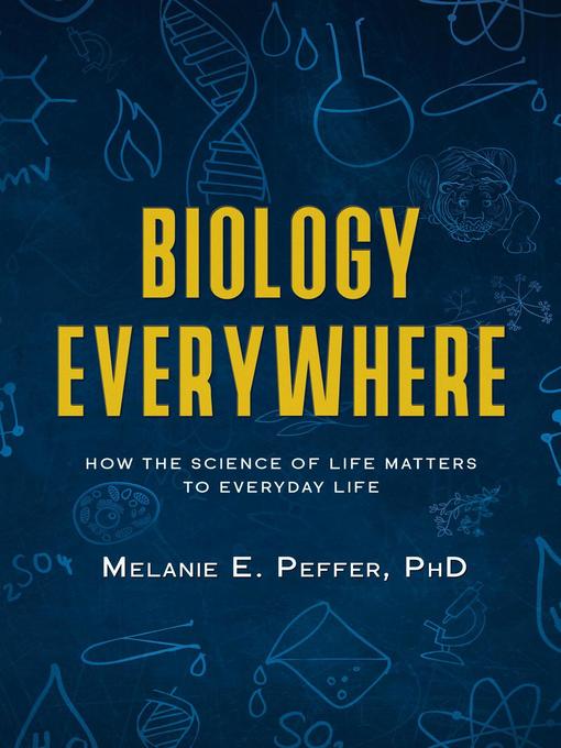 Title details for Biology Everywhere by Melanie Peffer - Available